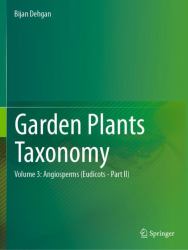 Garden Plants Taxonomy : Volume 2: Angiosperms (Eudicots)
