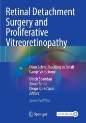 Retinal Detachment Surgery and Proliferative Vitreoretinopathy : From Scleral Buckling to Small Gauge Vitrectomy