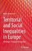 Territorial and Social Inequalities in Europe : Challenges of European Integration