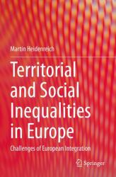 Territorial and Social Inequalities in Europe : Challenges of European Integration