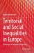 Territorial and Social Inequalities in Europe : Challenges of European Integration