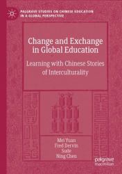 Change and Exchange in Global Education : Learning with Chinese Stories of Interculturality