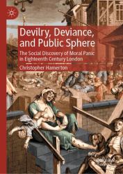 Devilry, Deviance, and Public Sphere : The Social Discovery of Moral Panic in Eighteenth Century London