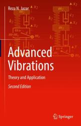 Advanced Vibrations : Theory and Application