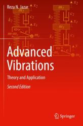 Advanced Vibrations : Theory and Application