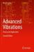 Advanced Vibrations : Theory and Application