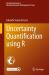 Uncertainty Quantification Using R Uncertainty Quantification Using R