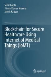 Blockchain for Secure Healthcare Using Internet of Medical Things (IoMT)