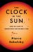 The Clock in the Sun : How We Came to Understand Our Nearest Star