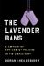 The Lavender Bans : A Century of Anti-LGBTQ+ Policies in the US Military