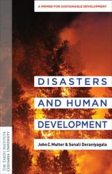 Disasters and Human Development : An Earth Institute Sustainability Primer