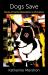 Dogs Save : Stories of Canine Redemption in US Culture