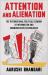 Attention and Alienation : The International Political Economy of Information and Communication Technologies
