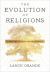 The Evolution of Religions : A History of Related Traditions The Evolution of Religions : A History of Related Traditions