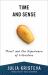 Time and Sense : Proust and the Experience of Literature