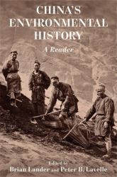 China's Environmental History : A Reader