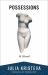 Possessions : A Novel