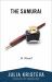 The Samurai : A Novel