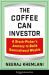 The Coffee Can Investor : A Stock-Picker's Journey to Build Generational Wealth