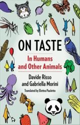 On Taste : In Humans and Other Animals