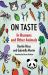 On Taste : In Humans and Other Animals