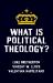 What Is Political Theology?