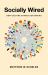 Socially Wired : How Culture Shapes Our Brains