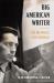 Big American Writer - the Bilingual Jack Kerouac Big American Writer - the Bilingual Jack Kerouac