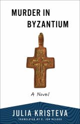 Murder in Byzantium : A Novel