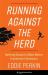 Running Against the Herd : Battling Biases to Make Better Investment Decisions