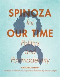 Spinoza for Our Time : Politics and Postmodernity