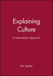Explaining Culture : A Naturalistic Approach