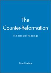 The Counter-Reformation : The Essential Readings