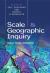 Scale and Geographic Inquiry : Nature, Society, and Method