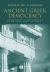 Ancient Greek Democracy : Readings and Sources Ancient Greek Democracy : Readings and Sources