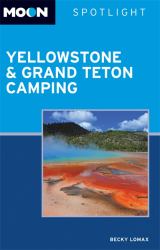 Moon Spotlight Yellowstone and Grand Teton Camping