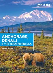 Moon Anchorage, Denali & the Kenai Peninsula