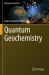 Quantum Geochemistry Quantum Geochemistry