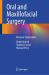Oral and Maxillofacial Surgery : Revision Study Guide