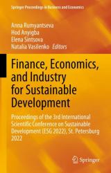Finance, Economics, and Industry for Sustainable Development : Proceedings of the 3rd International Scientific Conference on Sustainable Development (ESG 2022), St. Petersburg 2022