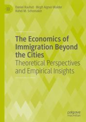 The Economics of Immigration Beyond the Cities : Theoretical Perspectives and Empirical Insights