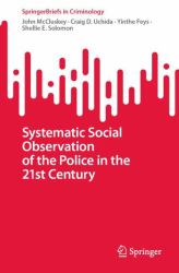 Systematic Social Observation of the Police in 21st Century