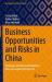Business Opportunities and Risks in China : Strategies and Recommendations from a European Perspective