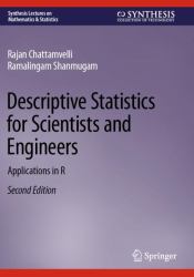 Descriptive Statistics for Scientists and Engineers : Applications in R