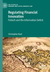 Regulating Financial Innovation : Fintech and the Information Deficit