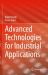 Advanced Technologies for Industrial Applications Advanced Technologies for Industrial Applications