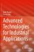 Advanced Technologies for Industrial Applications Advanced Technologies for Industrial Applications
