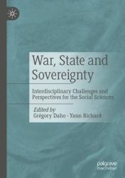 War, State and Sovereignty : Interdisciplinary Challenges and Perspectives for the Social Sciences