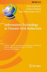 Information Technology in Disaster Risk Reduction : 7th IFIP WG 5. 15 International Conference, ITDRR 2022, Kristiansand, Norway, October 12-14, 2022, Revised Selected Papers