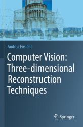 Computer Vision: Three-Dimensional Reconstruction Techniques